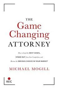Cover of The Game Changing Attorney